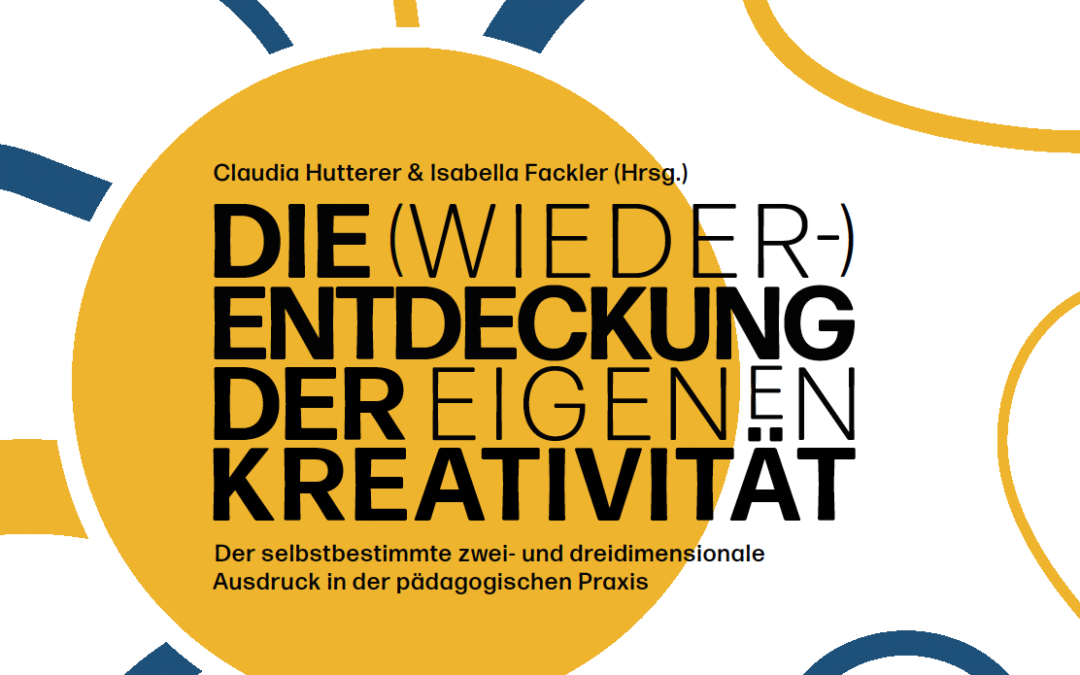 Die (Wieder-)Entdeckung der eigenen Kreativität