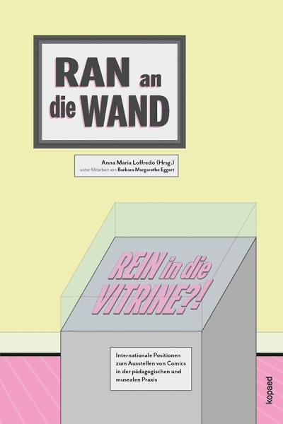 Ran an die Wand, rein in die Vitrine